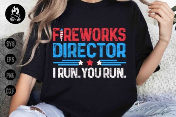 Download Fireworks Director I Run SVG, 4th OfJuly - Run Collection