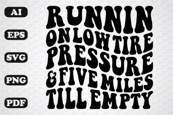 Download Runnin on Low Tire Pressure - Run Collection